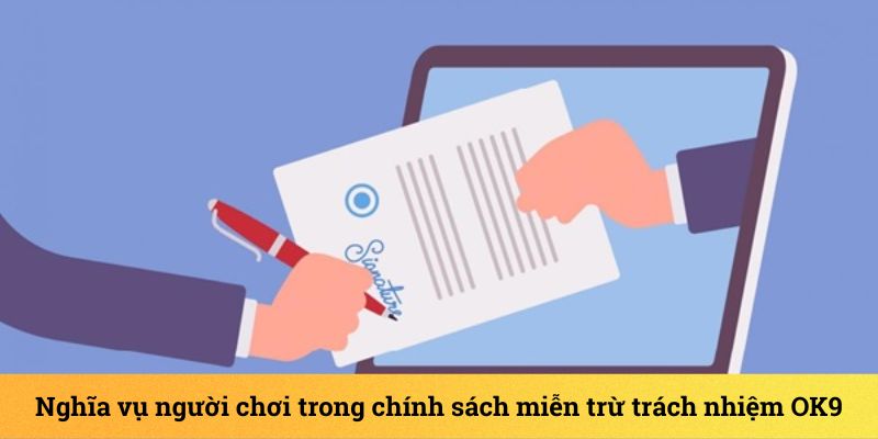 Nghĩa vụ của người chơi được quy định trong chính sách miễn trách nhiệm